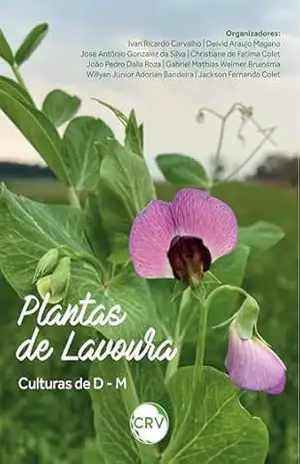 Plantas de lavoura: Culturas de D – M – Ivan Ricardo Carvalho