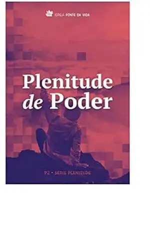 Plenitude de Poder: P2 – Série Plenitude - Cesar Augusto Machado de Sousa