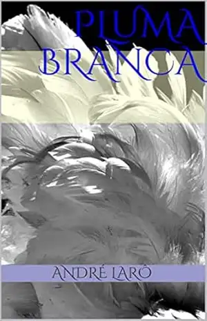 Pluma Branca – André Larô