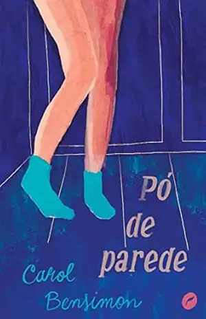 Pó de parede – Carol Bensimon