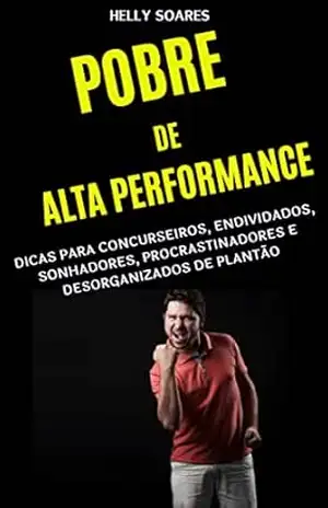 Pobre de Alta Performance – Helly  Soares