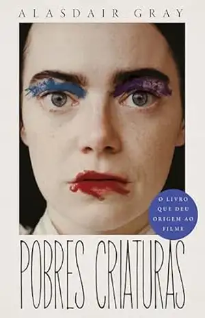 Pobres Criaturas - Alasdair Gray