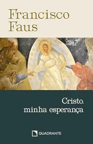 Pocket Cristo, minha esperança – 2 Edição – Coleção Francisco Faus – Francisco Faus