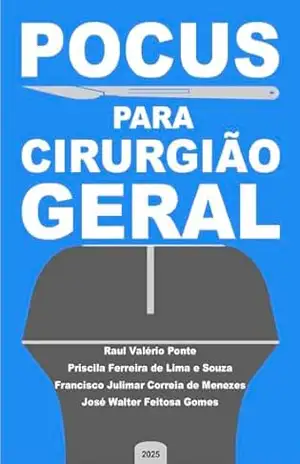 POCUS para Cirurgião Geral: Manual De Ultrassonografia Point–Of–Care Para Cirurgião Geral - Raul Valério Ponte