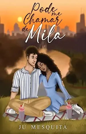 Pode me chamar de Mila ( Livro 1) – Ju  Mesquita