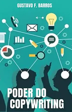 Poder do copywriting – Gustavo F. Barros