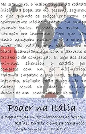 Poder na Itália: A Copa de 1934 em 17 microcontos de futebol – Rafael Duarte Oliveira Venancio