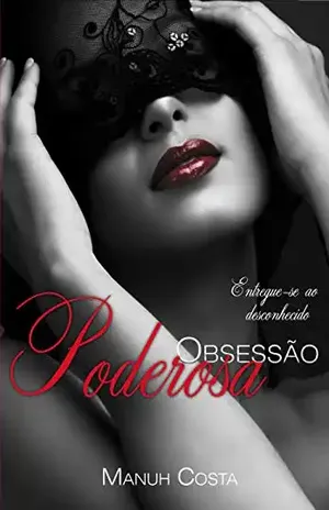 Poderosa Obsessão – Manuh Costa