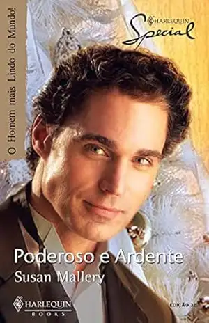 Poderoso e ardente (Harlequin Special Livro 32) - Susan Mallery