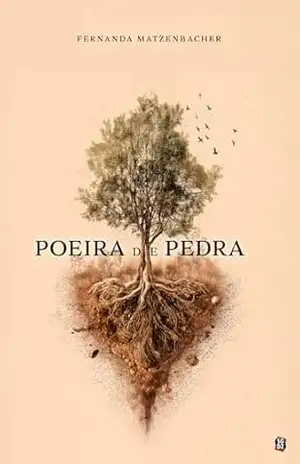 Poeira de Pedra: e outros silêncios – Fernanda Matzenbacher