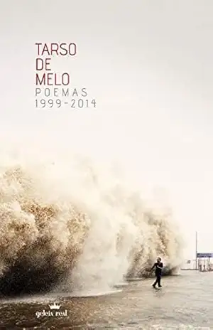 Poemas 1999–2014 - Tarso de Melo