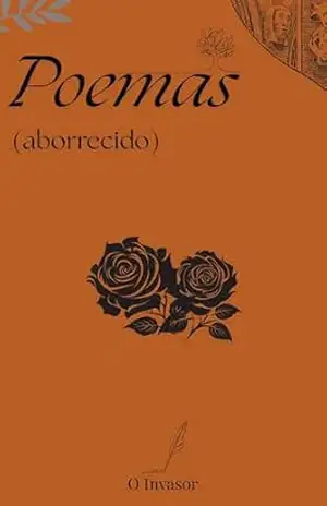 Poemas (aborrecido) - O Invasor