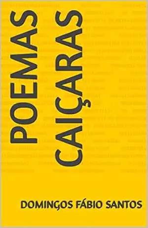 POEMAS CAIÇARAS - Domingos Fábio Santos