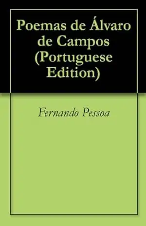 Poemas de Álvaro de Campos – Fernando Pessoa