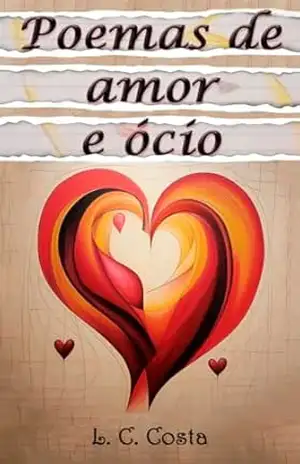 Poemas de amor e ócio - L. C. Costa