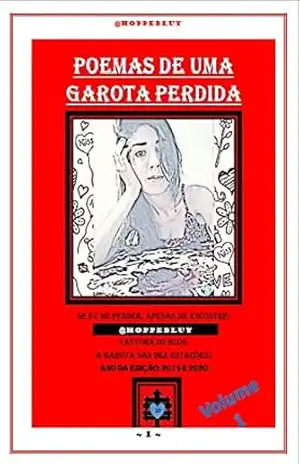 Poemas de uma Garota Perdida: Volume 1 - Hoppebluy H
