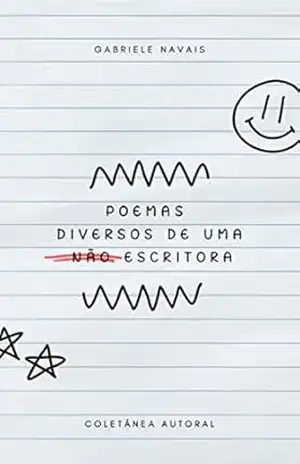 Poemas diversos de uma não escritora – Gabriele Navais