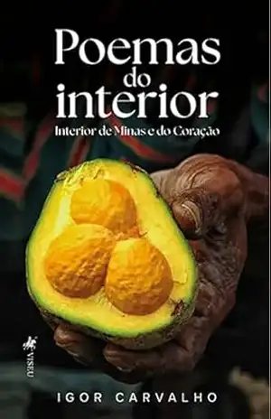 Poemas do interior: Interior de Minas e do Coração – Igor Carvalho