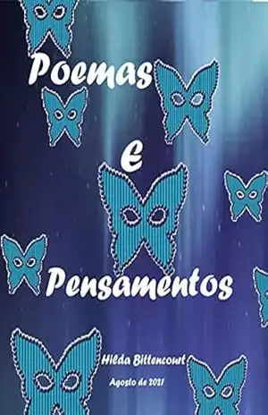 POEMAS E PENSAMENTOS – HILDA BITTENCOURT