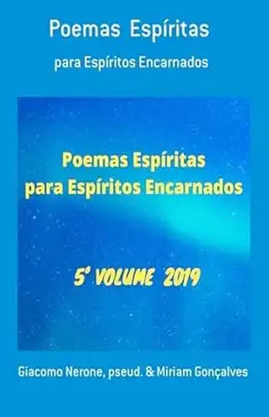 Poemas Espíritas – Pseud. & Miriam Gonçalves, Giacomo Nerone