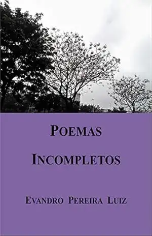 Poemas Incompletos – Evandro Pereira Luiz