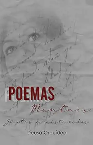 Poemas Mentais: Juntos e misturados – Deusa Orquídea