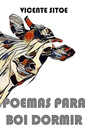 POEMAS PARA BOI DORMIR – Vicente Sitoe