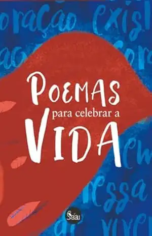 Poemas Para Celebrar A Vida – Nonato Nogueira (organizador)