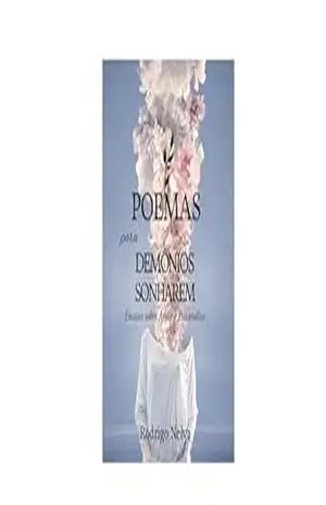 Poemas para demônios sonharem: Ensaios sobre amor e psicanálise – Rodrigo Neiva