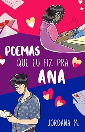 Poemas que eu fiz pra Ana – Jordana M.