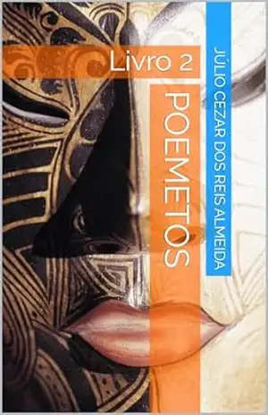 POEMETOS: Livro 2 – Júlio Cezar dos Reis Almeida
