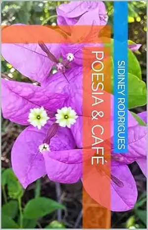 Poesia & Café – Sidiney  Rodrigues
