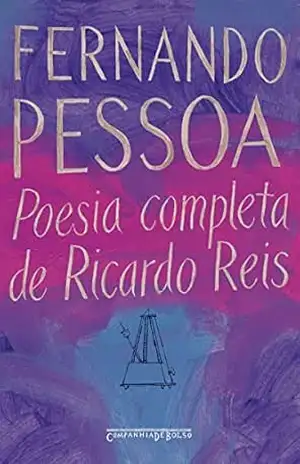 Poesia completa de Ricardo Reis – Fernando Pessoa