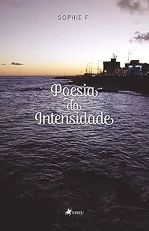 Poesia da intensidade – Sophie F.