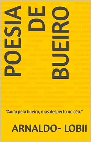 Poesia de Bueiro – Arnaldo- Lobii