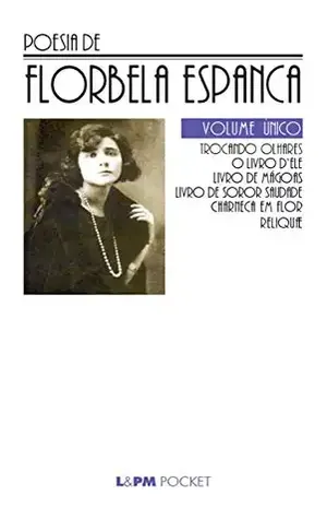 Poesia de Florbela Espanca – Florbela Espanca