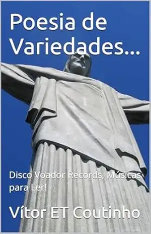 Poesia de Variedades...: Disco Voador Records, Músicas para Ler! - Vítor ET Coutinho