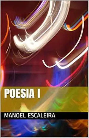 POESIA I – Manoel Escaleira