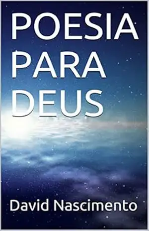 Poesia para Deus – David Nascimento