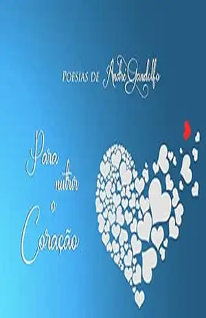 Poesia para nutrir o coração - André Gandolfo
