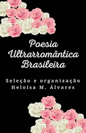 Poesia Ultrarromântica Brasileira – Álvares de Azevedo