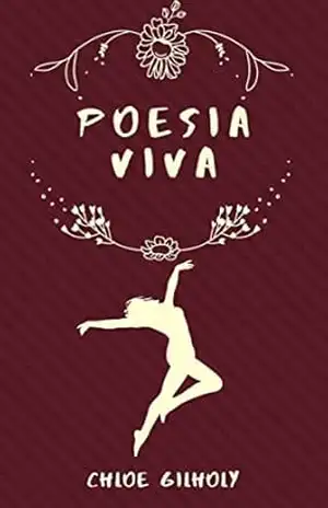 Poesia Viva – Chloe Gilholy