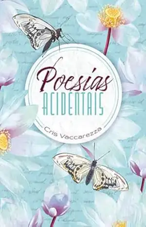 Poesias Acidentais – Cris Vaccarezza