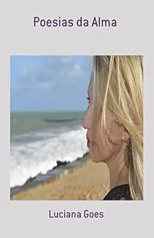 Poesias Da Alma - Luciana Goes