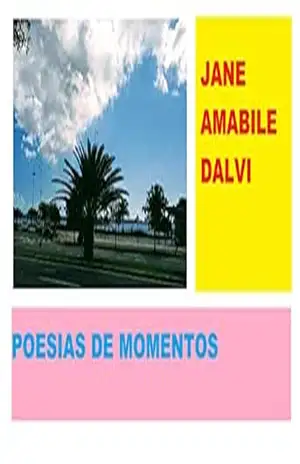 POESIAS DE MOMENTOS – JANE AMÁBILE DALVI