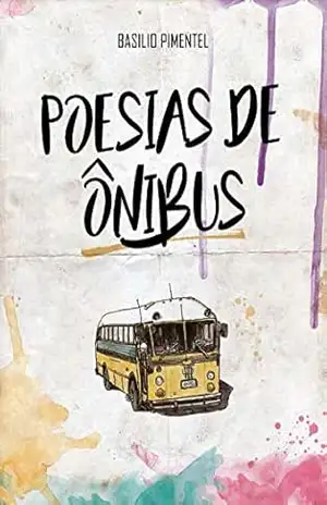 Poesias de Ônibus - Basilio Pimentel