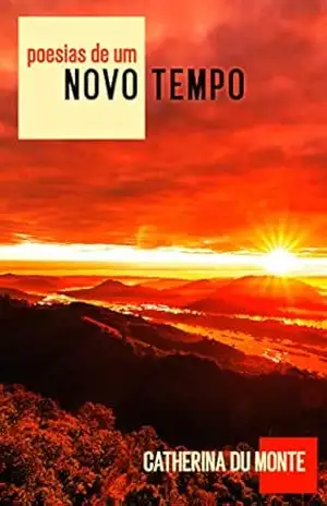 Poesias de um Novo Tempo – Catherina Du Monte