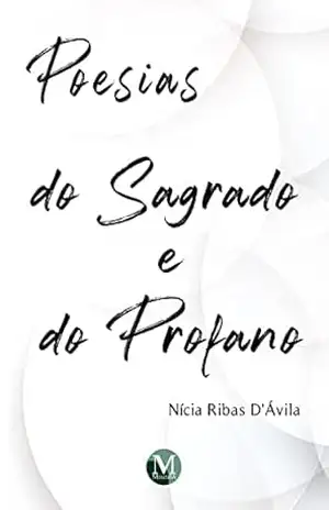 Poesias do sagrado e do profano – Nícia Ribas D’Ávila