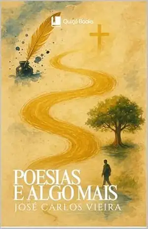 Poesias e Algo Mais - José Carlos Vieira