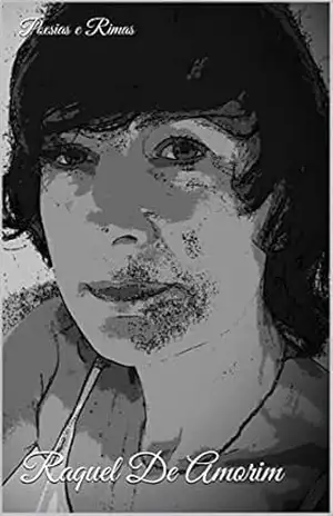 Poesias e Rimas – Raquel  Amorim